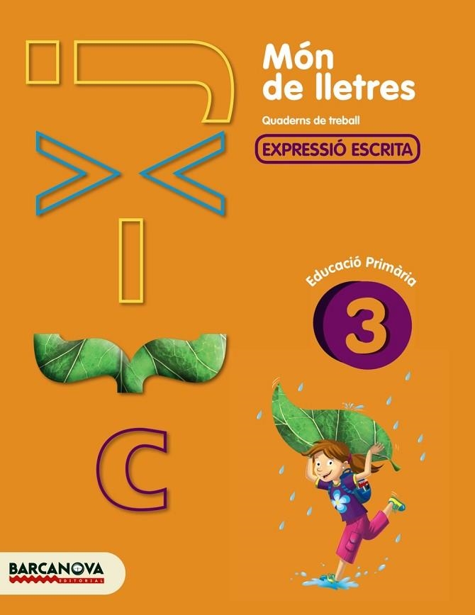 MON DE LLETRES-3.EXPRESSIO ESCRITA.EDUCACIO PRIMARIA | 9788448925468 | CAMPS,MONTSERRAT | Libreria Geli - Librería Online de Girona - Comprar libros en catalán y castellano