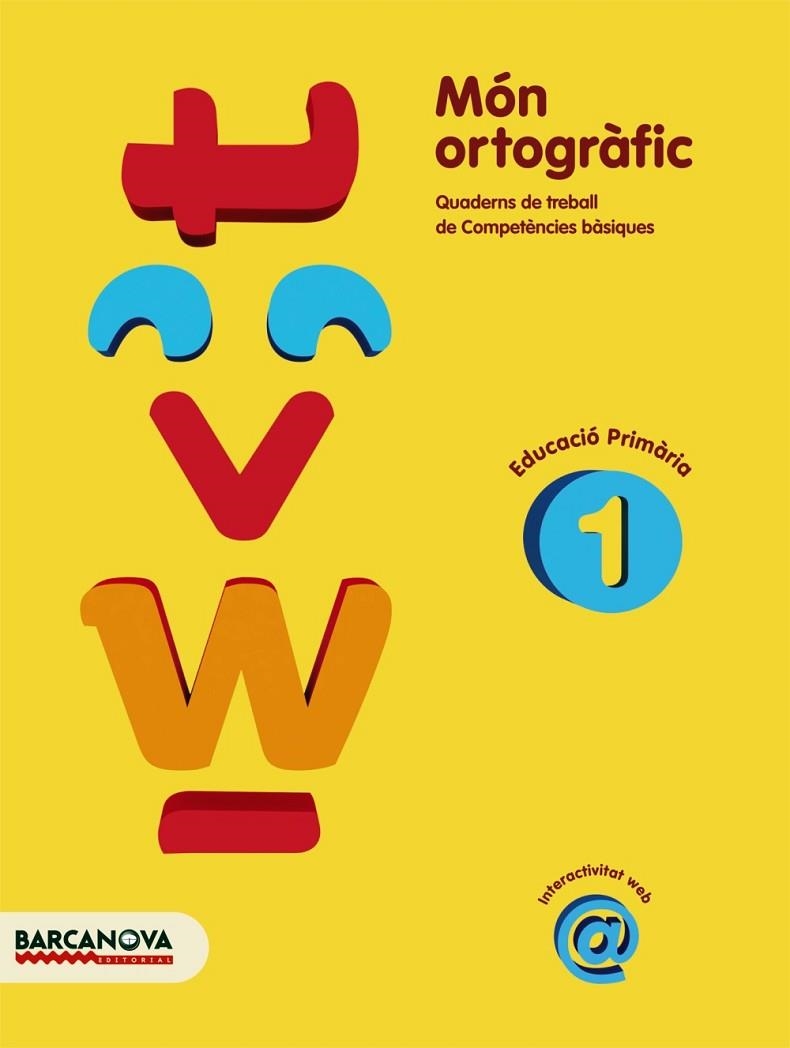 MON ORTOGRAFIC-1.EDUCACIO PRIMARIA | 9788448925369 | CAMPS,MONTSERRAT | Libreria Geli - Librería Online de Girona - Comprar libros en catalán y castellano