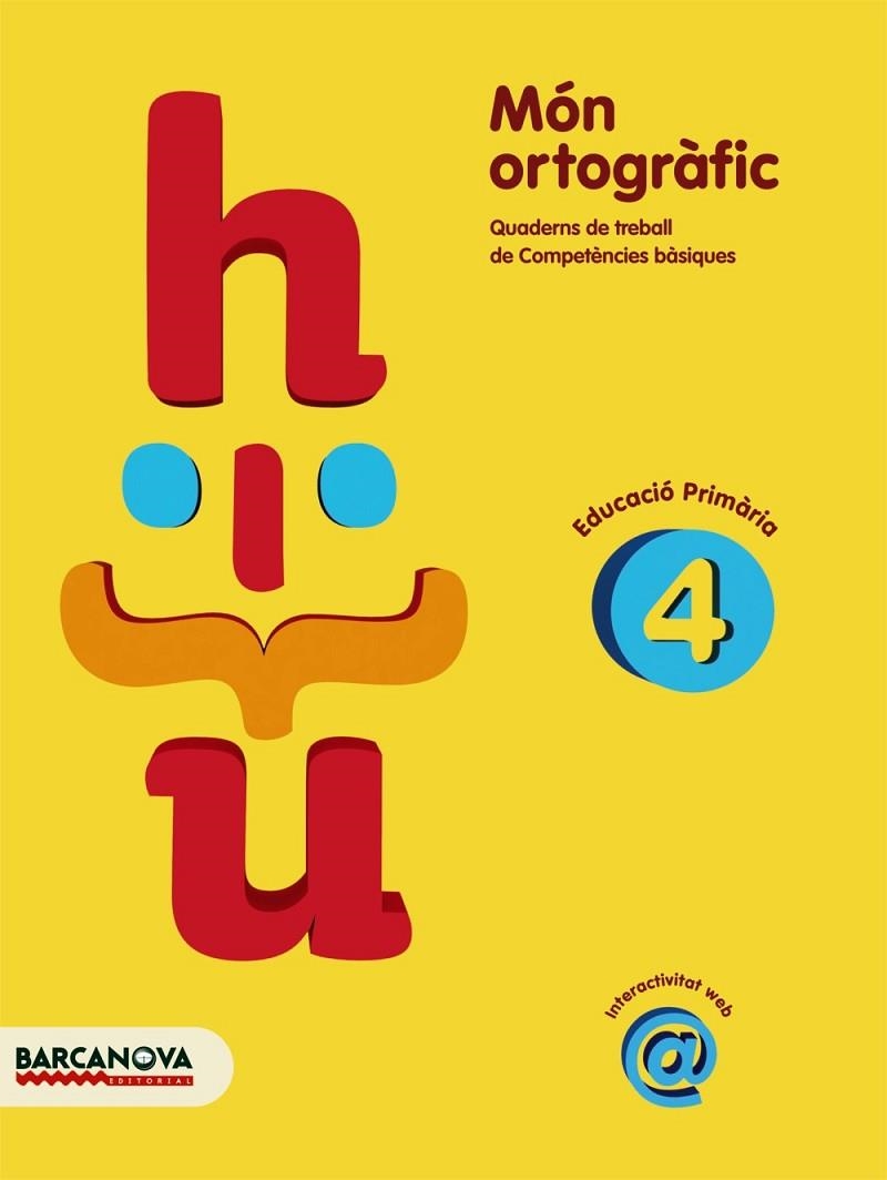 MON ORTOGRAFIC-4.EDUCACIO PRIMARIA | 9788448925390 | CAMPS,MONTSERRAR | Llibreria Geli - Llibreria Online de Girona - Comprar llibres en català i castellà