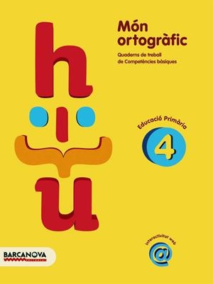 MON ORTOGRAFIC-4.EDUCACIO PRIMARIA | 9788448925390 | CAMPS,MONTSERRAR | Libreria Geli - Librería Online de Girona - Comprar libros en catalán y castellano