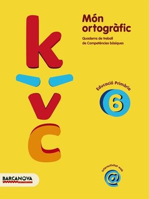MON ORTOGRAFIC-6.EDUCACIO PRIMARIA | 9788448924317 | CAMPS,MONTSERRAT/BOTA,MONTSERRAT | Libreria Geli - Librería Online de Girona - Comprar libros en catalán y castellano