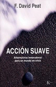 ACCION SUAVE | 9788472457522 | PEAT,DAVID F. | Llibreria Geli - Llibreria Online de Girona - Comprar llibres en català i castellà