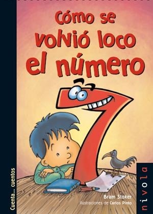 COMO SE VOLVIO LOCO EL NUMERO 7 | 9788492493319 | STOKER,BRAM | Libreria Geli - Librería Online de Girona - Comprar libros en catalán y castellano