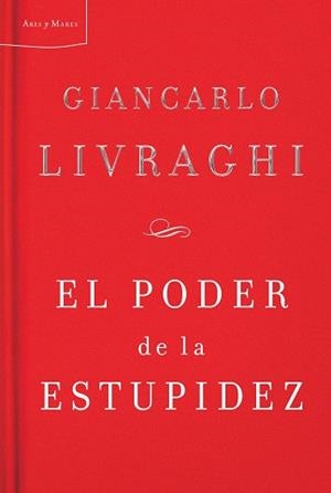 EL PODER DE LA ESTUPIDEZ | 9788498921038 | LIVRAGHI,GIANCARLO | Llibreria Geli - Llibreria Online de Girona - Comprar llibres en català i castellà