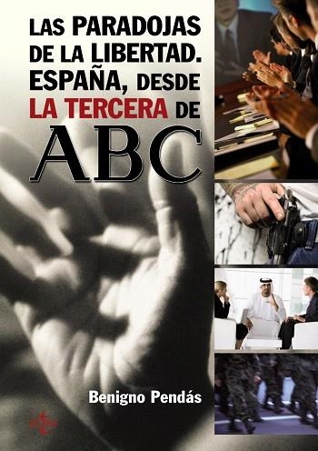 LAS PARADOJAS DE LA LIBERTAD.ESPAÑA DESDE LA TERCERA DE ABC | 9788430950782 | PENDAS,BENIGNO | Llibreria Geli - Llibreria Online de Girona - Comprar llibres en català i castellà