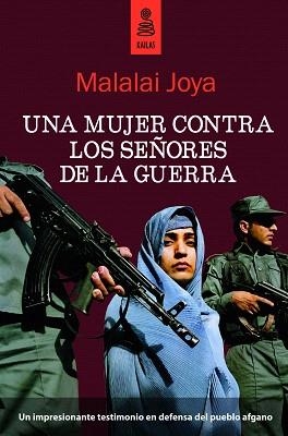 UNA MUJER CONTRA LOS SEÑORES DE LA GUERRA | 9788489624702 | JOYA,MALALAI | Llibreria Geli - Llibreria Online de Girona - Comprar llibres en català i castellà