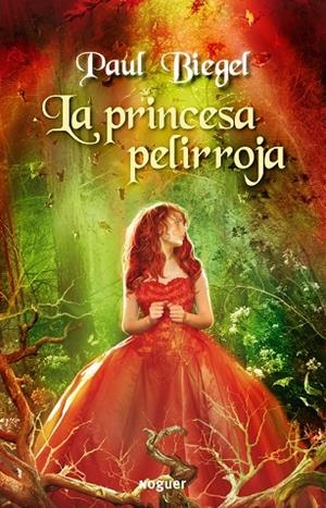 LA PRINCESA PELIRROJA | 9788427901117 | BIEGEL,PAUL | Libreria Geli - Librería Online de Girona - Comprar libros en catalán y castellano