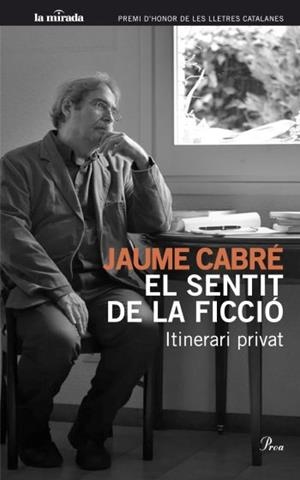 EL SENTIT DE LA FICCIO | 9788482568706 | CABRE,JAUME | Libreria Geli - Librería Online de Girona - Comprar libros en catalán y castellano