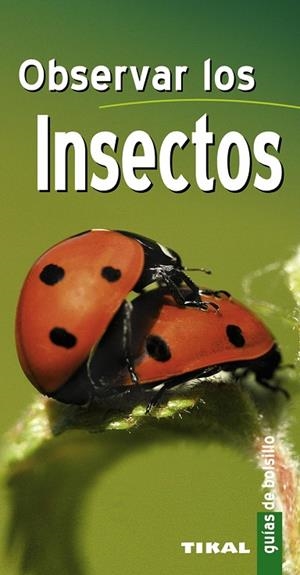 OBSERVAR LOS INSECTOS | 9788499280349 | BIGNON,JEAN JACQUES | Llibreria Geli - Llibreria Online de Girona - Comprar llibres en català i castellà