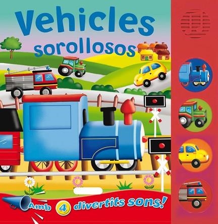 VEHICLES SOROLLOSOS | 9788467702743 | SUSAETA, EQUIPO | Libreria Geli - Librería Online de Girona - Comprar libros en catalán y castellano