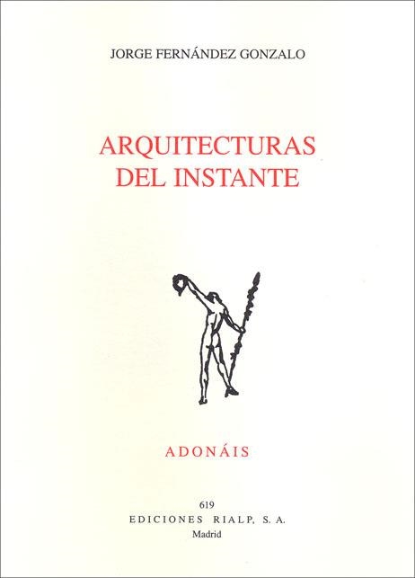 ARQUITECTURAS DEL INSTANTE | 9788432137907 | FERNANDEZ GONZALO,JORGE | Libreria Geli - Librería Online de Girona - Comprar libros en catalán y castellano