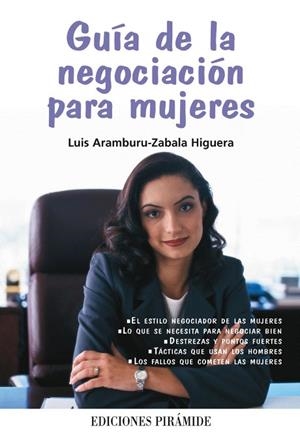 GUIA DE LA NEGOCIACION PARA MUJERES | 9788436822472 | ARAMBURU-ZABALA HIGUERA,LUIS | Llibreria Geli - Llibreria Online de Girona - Comprar llibres en català i castellà