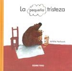 LA PEQUEÑA TRISTEZA | 9786074002133 | HERBAUTS,ANNE | Libreria Geli - Librería Online de Girona - Comprar libros en catalán y castellano