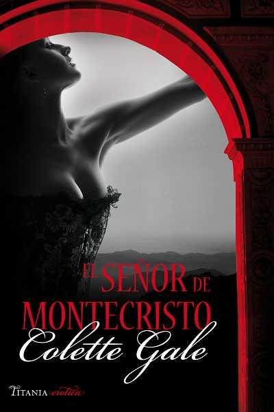 EL SEÑOR DE MONTECRISTO | 9788496711877 | GALE,COLETTE | Libreria Geli - Librería Online de Girona - Comprar libros en catalán y castellano