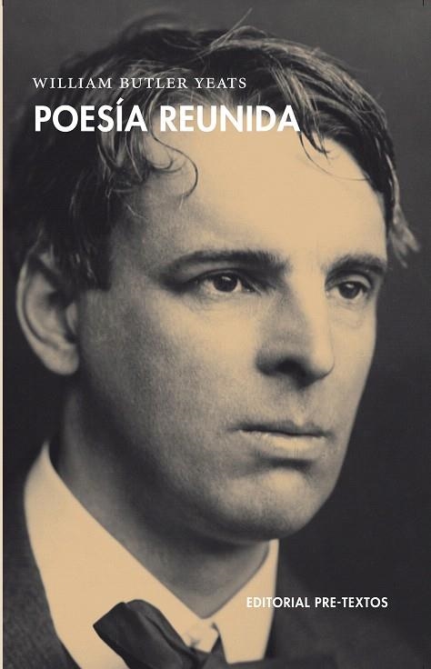 POESIA REUNIDA | 9788492913466 | YEATS,WILLIAM BUTLER | Libreria Geli - Librería Online de Girona - Comprar libros en catalán y castellano