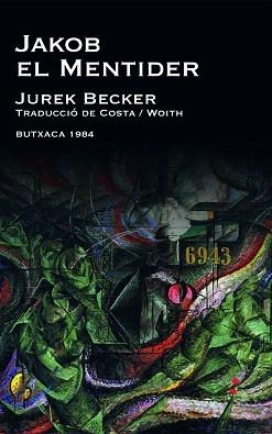 JAKOB EL MENTIDER | 9788415091004 | BECKER,JUREK | Llibreria Geli - Llibreria Online de Girona - Comprar llibres en català i castellà
