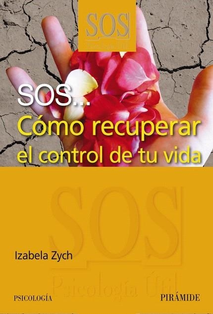 SOS... COMO RECUPERAR EL CONTROL DE TU VIDA | 9788436823905 | ZYCH,IZABELA | Llibreria Geli - Llibreria Online de Girona - Comprar llibres en català i castellà