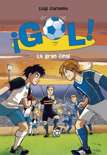 GOL-5.LA GRAN FINAL | 9788484416739 | GARLANDO,LUIGI | Llibreria Geli - Llibreria Online de Girona - Comprar llibres en català i castellà