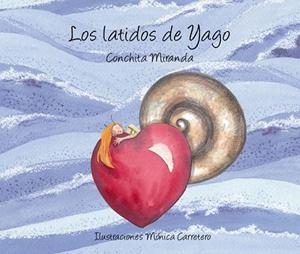 LOS LATIDOS DE YAGO | 9788493781446 | MIRANDA,CONCHITA | Libreria Geli - Librería Online de Girona - Comprar libros en catalán y castellano