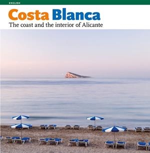 COSTA BLANCA.THE COAST AND THE INTERIOR OF ALICANTE | 9788484784371 | PÉREZ SÁNCHEZ, RAFA | Llibreria Geli - Llibreria Online de Girona - Comprar llibres en català i castellà