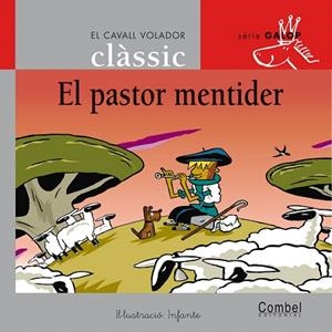 EL PASTOR MENTIDER (LLETRA MANUSCRITA) | 9788498255768 | SAMANIEGO,FÉLIX MARÍA | Libreria Geli - Librería Online de Girona - Comprar libros en catalán y castellano
