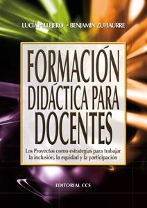 FORMACION DIDACTICA PARA DOCENTES | 9788498425024 | PELLEJERO/ZUFIAURRE | Libreria Geli - Librería Online de Girona - Comprar libros en catalán y castellano