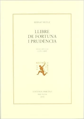 LLIBRE DE FORTUNA I PRUDENCIA | 9788472267619 | BERNAT METGE | Libreria Geli - Librería Online de Girona - Comprar libros en catalán y castellano