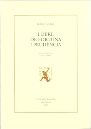 LLIBRE DE FORTUNA I PRUDENCIA | 9788472267619 | BERNAT METGE | Llibreria Geli - Llibreria Online de Girona - Comprar llibres en català i castellà