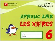APRENC AMB LES XIFRES-6(MATEMATIQUES 5-6 ANYS) | 9788431682569 | FRAILE MARTIN, JAVIER/MORENO ANGULO, PILAR | Llibreria Geli - Llibreria Online de Girona - Comprar llibres en català i castellà
