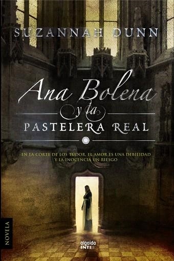 ANA BOLENA Y LA PASTELERA REAL | 9788498774764 | DUNN,SUZANNAH | Llibreria Geli - Llibreria Online de Girona - Comprar llibres en català i castellà