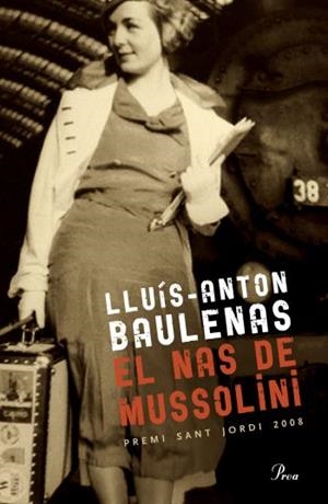 EL NAS DE MUSSOLINI | 9788482569888 | ANTON BAULENAS,LLUIS | Libreria Geli - Librería Online de Girona - Comprar libros en catalán y castellano