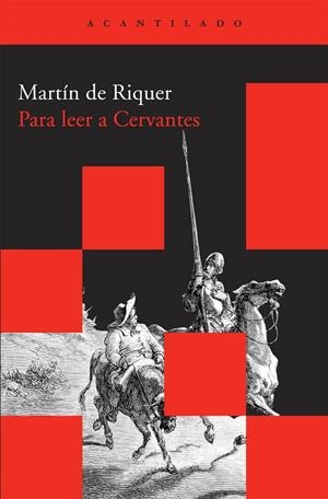 PARA LEER A CERVANTES | 9788492649549 | DE RIQUER,MARTIN | Libreria Geli - Librería Online de Girona - Comprar libros en catalán y castellano