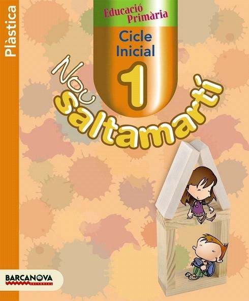 NOU SALTAMARTI 1.CICLE INICIAL.PLASTICA | 9788448925130 | MONTEJANO, D./OROZCO, T.M./CHAJMA, J.H. | Llibreria Geli - Llibreria Online de Girona - Comprar llibres en català i castellà