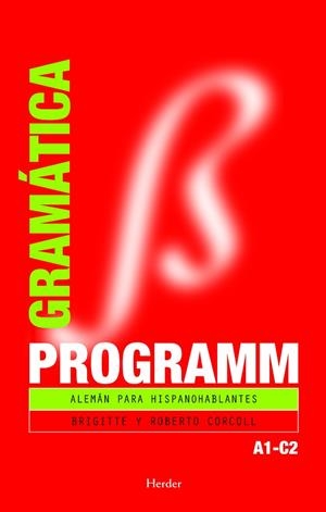 PROGRAMM(GRAMATICA.ALEMAN PARA HISPANOHABLANTES A1-C2) | 9788425425011 | CORCOLL, BRIGITTE/CORCOLL, ROBERTO | Llibreria Geli - Llibreria Online de Girona - Comprar llibres en català i castellà