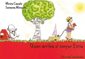 QUAN ARRIBA EL SENYOR ESTIU | 9788484125495 | CANALS BOTINES, MIREIA | Libreria Geli - Librería Online de Girona - Comprar libros en catalán y castellano