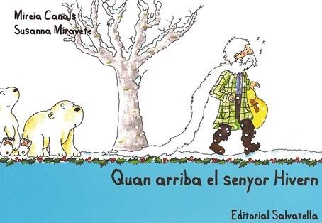 QUAN ARRIBA EL SENYOR HIVERN | 9788484125471 | CANALS BOTINES, MIREIA | Llibreria Geli - Llibreria Online de Girona - Comprar llibres en català i castellà