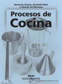 PROCESOS DE COCINA.LIBRO DEL ALUMNO | 9788446015628 | GRUNER/METZ | Llibreria Geli - Llibreria Online de Girona - Comprar llibres en català i castellà