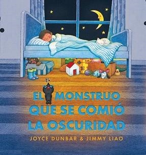 EL MONSTRUO QUE SE COMIO LA OSCURIDAD | 9788493750640 | DUNBAR,JOYCE | Libreria Geli - Librería Online de Girona - Comprar libros en catalán y castellano