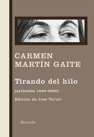 TIRANDO DEL HILO(ARTICULOS 1949-200) | 9788498414219 | MARTIN GAITE,CARMEN | Llibreria Geli - Llibreria Online de Girona - Comprar llibres en català i castellà
