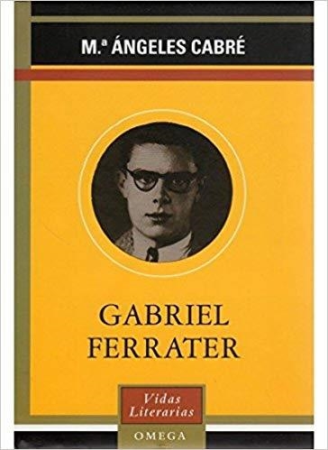 GABRIEL FERRATER | 9788428213127 | CABRE,M. ANGELES | Libreria Geli - Librería Online de Girona - Comprar libros en catalán y castellano