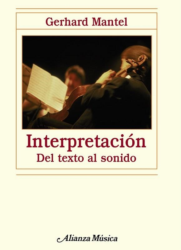 INTERPRETACION.DEL TEXTO AL SONIDO | 9788420663999 | MANTEL,GERHARD | Llibreria Geli - Llibreria Online de Girona - Comprar llibres en català i castellà