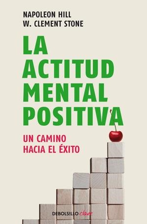 LA ACTITUD MENTAL POSITIVA | 9788499086583 | HILL,NAPOLEON | Libreria Geli - Librería Online de Girona - Comprar libros en catalán y castellano