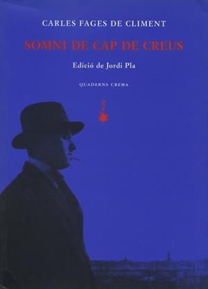 SOMNI DE CAP DE CREUS | 9788477273875 | FAGES DE CLIMENT,CARLES | Llibreria Geli - Llibreria Online de Girona - Comprar llibres en català i castellà