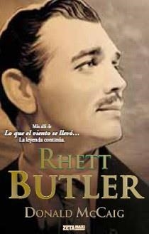 RHETT BUTLER | 9788498724219 | MCCAIG,DONALD | Libreria Geli - Librería Online de Girona - Comprar libros en catalán y castellano