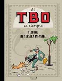 EL TBO DE SIEMPRE.TESOROS DE NUESTRA INFANCIA | 9788466644532 | AUTORES VARIOS/COLL I COLL, JOSEP/SABATES MASSANEL | Libreria Geli - Librería Online de Girona - Comprar libros en catalán y castellano
