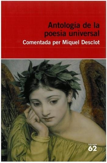 ANTOLOGIA DE LA POESIA UNIVERSAL | 9788492672837 | DESCLOT,MIQUEL (COMPILADOR) | Libreria Geli - Librería Online de Girona - Comprar libros en catalán y castellano