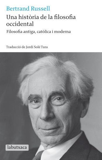 UNA HISTORIA DE LA FILOSOFIA OCCIDENTAL | 9788499301679 | RUSSELL,BERTRAND | Libreria Geli - Librería Online de Girona - Comprar libros en catalán y castellano