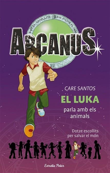 ARCANUS-11.EL LUKA PARLA AMB ELS ANIMALS | 9788499322452 | SANTOS,CARE | Llibreria Geli - Llibreria Online de Girona - Comprar llibres en català i castellà