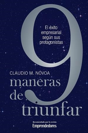 9 MANERAS DE TRIUNFAR.EL EXITO EMPRESARIAL SEGUN SUS... | 9788498750751 | NOVOA,CLAUDIO M. | Libreria Geli - Librería Online de Girona - Comprar libros en catalán y castellano