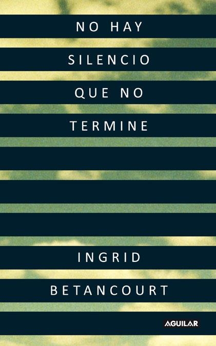 NO HAY SILENCIO QUE NO TERMINE | 9788403101401 | BETANCOURT,INGRID | Libreria Geli - Librería Online de Girona - Comprar libros en catalán y castellano